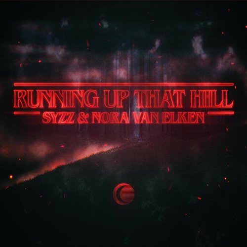 Syzz, Nora Van Elken - Running Up That Hill [196990596118]